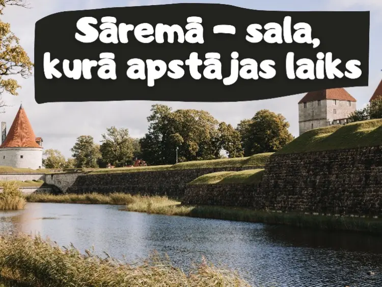 Sāremā - sala, kurā apstājas laiks