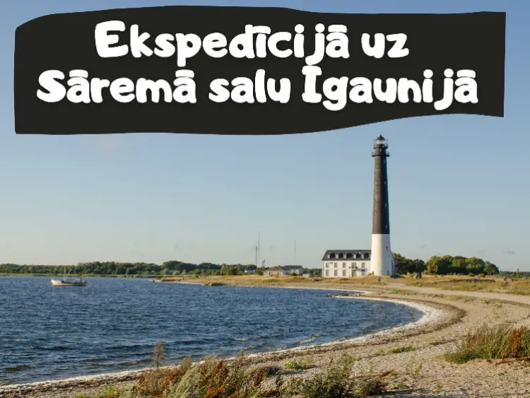 Ekspedīcijā uz Sāremā salu Igaunijā