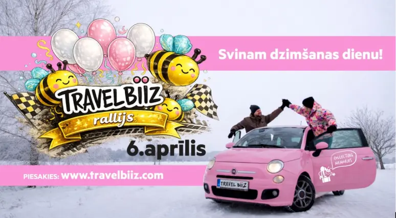 Travel Biiz “DZIMŠANAS DIENAS RALLIJS”